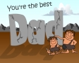 Youre the best Dad