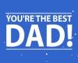 You're the best dad!