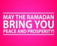 May the Ramadan bring you peace and prosperity!